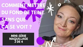 Comment mettre du fond de teint sans que ça se voit ?