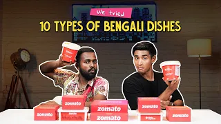 We Tried 10 Types Of Bengali Dishes | Ok Tested