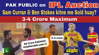 Sam Curran & Ben Stokes IPL me kitne ke Sold huay? || Pakistan public reaction on IPL Auction 2023