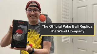 Unboxing the Official Poké Ball Replica from the Wand Company