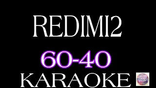 Redimi2 - 60-40 (Versión Karaoke)