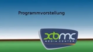 Programmvorstellung: XBMC