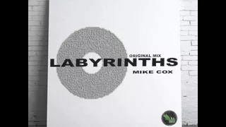 Mixupload Presents: Mike Cox - Labyrinths (Original mix) Deep House