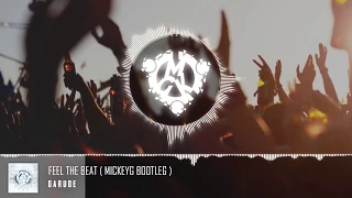 Darude - Feel the Beat (MickeyG Bootleg) [FREE001]