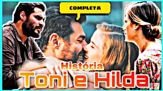 A História de Toni e Hilda - Completa