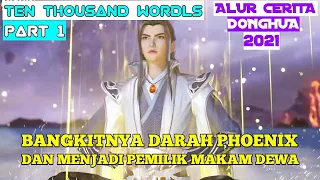 PENGKHIANATAN SEORANG KEKASIH - ALUR CERITA DONGHUA TEN THOUSAND WORLDS  | Wan Jie Du Zun Part 1