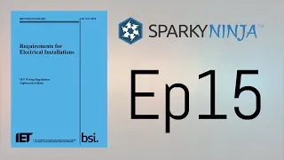 18th Edition Training Series - Episode 15 - Part 5, Chapter 54 - Earthing & Protective Conductors