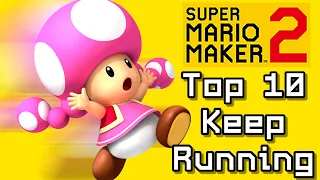 Super Mario Maker 2 Top 10 KEEP RUNNING Courses (Switch)