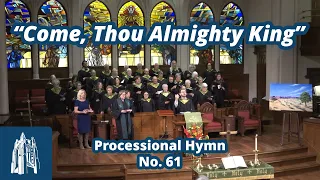 "Come, Thou Almighty King" - Processional Hymn #61 - [9/24/23]
