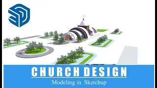 CHURCH DESIGN MODELING in SKETCHUP