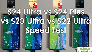 S24 Ultra vs S24 Plus vs S23 Ultra vs S22 Ultra Speed Test