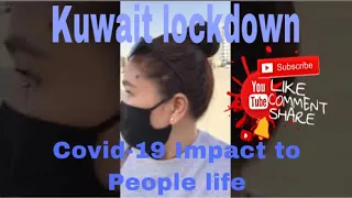 Covid-19 Impact to People’s life Kuwait.