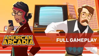 American Arcadia Full Gameplay And Walkthrough No Commentary