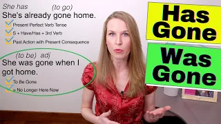 Has Gone & Was Gone  - Advanced English Grammar