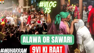 ALAWA OR SAWARI MUHARRAM KI 9VI | IN ANDHERI | #vlog75