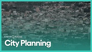 City Planning | Earth Focus | Season 1, Episode 3 | KCET