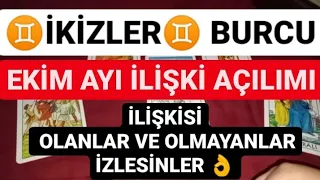 İKİZLER BURCU EKİM AYI İLİŞKİ AÇILIMI 🙏 İLİŞKİSİ OLANLAR VE OLMAYANLAR İZLESİNLER 👌