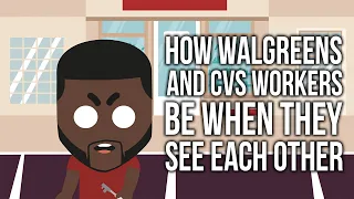 RDCworld1 Animated | How Walgreens And CVS Workers Act When They See Each Other