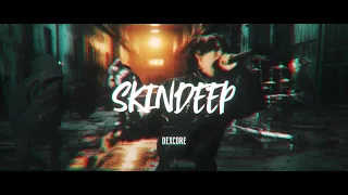 DEXCORE 「SKINDEEP」 Official Music Video