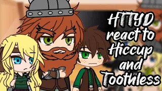 {PAST} HTTYD react to Hiccup and Toothless | GACHA X HTTYD | GACHA |