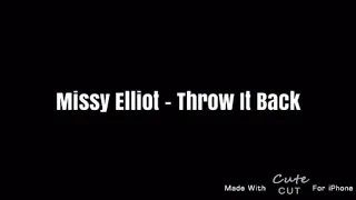 Missy Elliot - Throw It Back ( Lyrics )