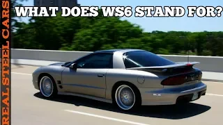 The WS6 Trans Am! | What does WS6 stand for?