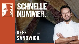 Schnelles Beef Sandwich von Steffen Henssler