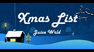 Juice WRLD - Xmas List (Lyrics)