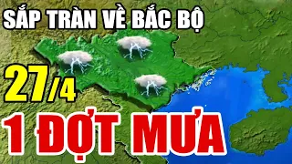 Dự báo thời tiết hôm nay mới nhất ngày 27/4 | Dự báo thời tiết 3 ngày tới #thờitiết