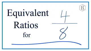 Equivalent Ratios for 4/8 (Four-Eights)