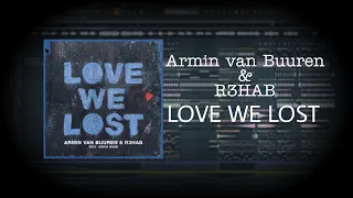 Armin van Buuren & R3HAB feat. Simon Ward - Love We Lost (Fl Studio Tutorial)