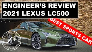 Engineer's Review of the 2021 Lexus LC500. Sharing Automotive Engineering Insights.