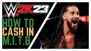 WWE 2K23 || ALL 3 WAY'S TO CASH IN THE MONEY IN THE BANK BRIEFCASE IN UNIVERSE MODE