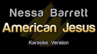 Nessa Barrett - American Jesus (Karaoke Version)