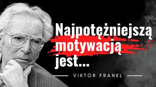 Cytaty o tożsamości i przeznaczeniu człowieka. Victor Frankl - cytaty więźnia z obozu Auschwitz