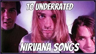 10 Underrated Nirvana Songs