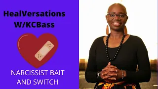 Narcissist Bait and Switch | Common Tactics Used By Narcissist