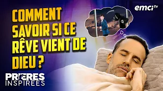 Comment savoir si ce rêve vient de Dieu ? - Prières inspirées - Jérémy Sourdril