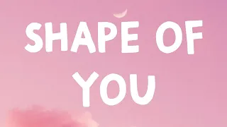 1 Hour |  Ed Sheeran - Shape Of You (Lyrics)  | Loop Lyrics Life