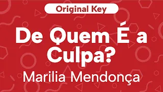 Karaoke De Quem É a Culpa? - Marilia Mendonça | Original Key