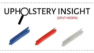 Upholstery Insight: Split Hidem