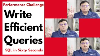 Performance Challenge - Write Efficient Query - SQL in Sixty Seconds 140