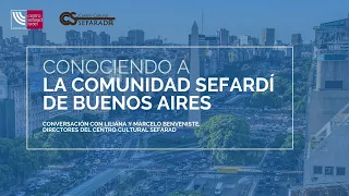 Conociendo a la Comunidad Sefardí de Buenos Aires