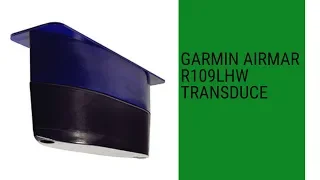 Garmin Airmar R109LHW Transducer  review