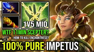 100% PURE IMPETUS 11Min Scepter Hyper Mid Enchantress 2 Hit Delete Everyone Like Paper Dota 2