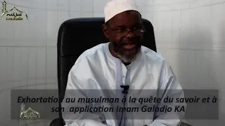 Conférence 5 -Exhortation au musulman à la quête du savoir et à son application Imam Galadio Ka