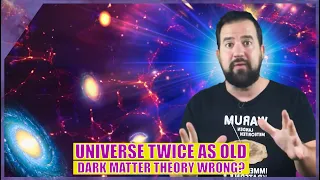 Our universe is much older than we thought!? Study Estimates Universe TWICE AS OLD!
