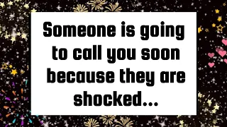 God's message❤️Someone is going to call you soon because they are shocked...