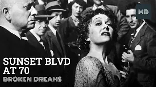 Sunset Blvd. at 70: Broken Dreams - 70th Anniversary Video | Movie Birthdays