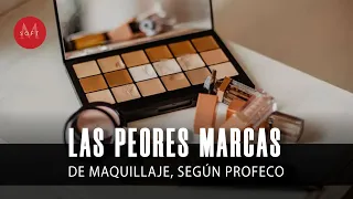 ¿Maquillaje pirata? Estas son las PEORES marcas, según la Profeco